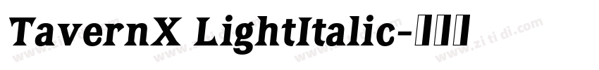 TavernX LightItalic字体转换